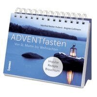 Manfred Becker-Huberti, Brigitte Goßmann - ADVENTfasten. Von St. Martin bis Weihnachten, Häftad