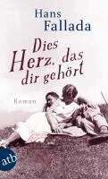 Hans Fallada - Dies Herz, das dir gehört, Häftad