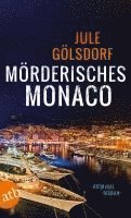 Jule Gölsdorf - Mörderisches Monaco, Häftad