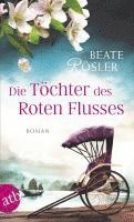 Beate Rösler - Die Töchter des Roten Flusses, Häftad