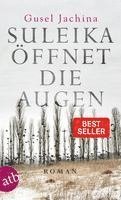 Gusel Jachina - Suleika öffnet die Augen, Häftad