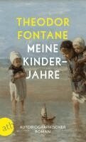 Theodor Fontane - Meine Kinderjahre, Häftad