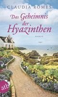 Claudia Romes - Das Geheimnis der Hyazinthen, Häftad. Tillgänglighet: Lägg i varukorg