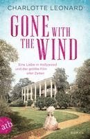 Charlotte Leonard - Gone with the Wind - Eine Liebe in Hollywood und der größte Film aller Zeiten, Häftad
