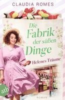 Claudia Romes - Die Fabrik der süßen Dinge - Helenes Träume, Häftad. Tillgänglighet: Lägg i varukorg