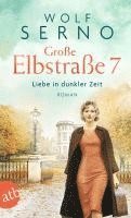 Wolf Serno - Große Elbstraße 7 - Liebe in dunkler Zeit, Häftad