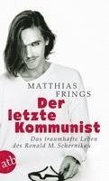 Matthias Frings - Der letzte Kommunist, Häftad