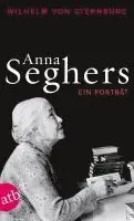 Wilhelm von Sternburg - Anna Seghers, Häftad. Tillgänglighet: Lägg i varukorg