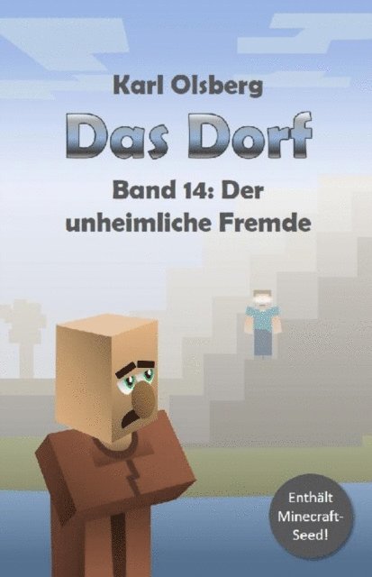 Karl Olsberg - Das Dorf Band 14: Der unheimliche Fremde, E-bok