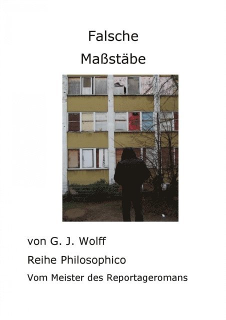Gerhard Wolff - Falsche Maßstäbe, E-bok