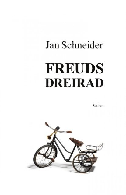 Jan Schneider - Freuds Dreirad, E-bok