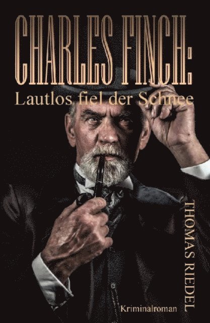 Thomas Riedel - Charles Finch: Lautlos fiel der Schnee, E-bok