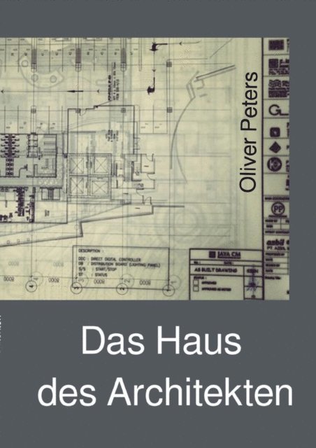 Oliver Peters - Das Haus des Architekten, E-bok