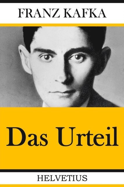 Franz Kafka - Das Urteil, E-bok