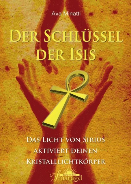Ava Minatti - Der Schlüssel der Isis, E-bok