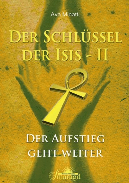 Ava Minatti - Der Schlüssel der Isis 2, E-bok