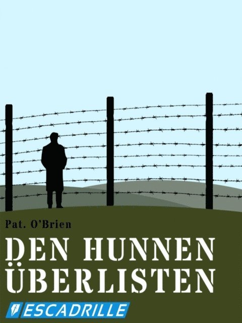 Pat O'Brien - Den Hunnen überlisten, E-bok