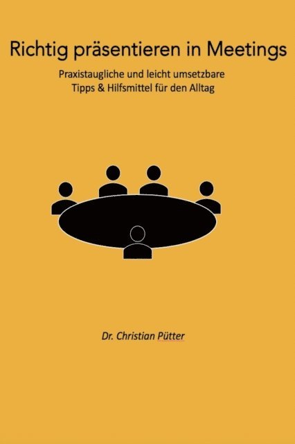 Christian Putter - Richtig präsentieren in Meetings, E-bok