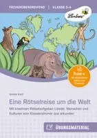 Eine Rätselreise um die Welt - für Klasse 3-4, Övrigt. Tillgänglighet: Lägg i varukorg