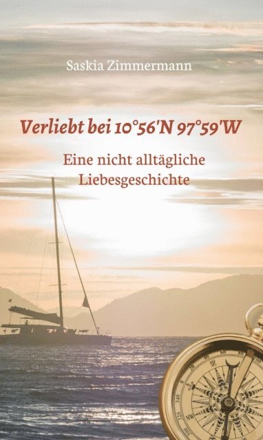 Saskia Zimmermann - Verliebt bei 10°56' N 97°59' W, E-bok. Tillgänglighet: Lägg i varukorg