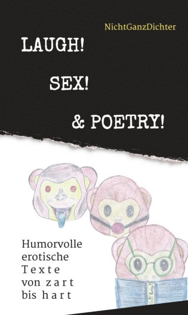 ... NichtGanzDichter - Laugh! Sex! & Poetry!, E-bok