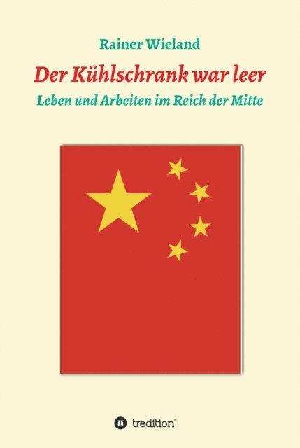 Rainer Wieland - Der Kühlschrank war leer, E-bok