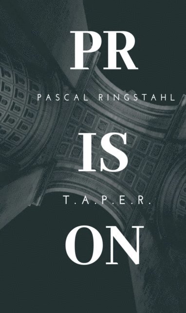 Pascal Ringstahl - Prison: T.a.p.e.r., E-bok