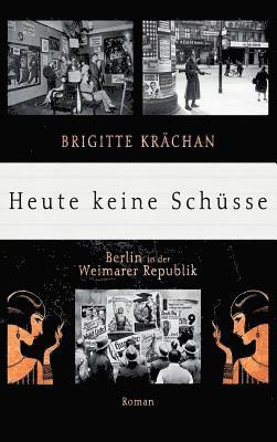 Brigitte Krächan - Heute keine Schüsse, Inbunden. Tillgänglighet: Lägg i varukorg