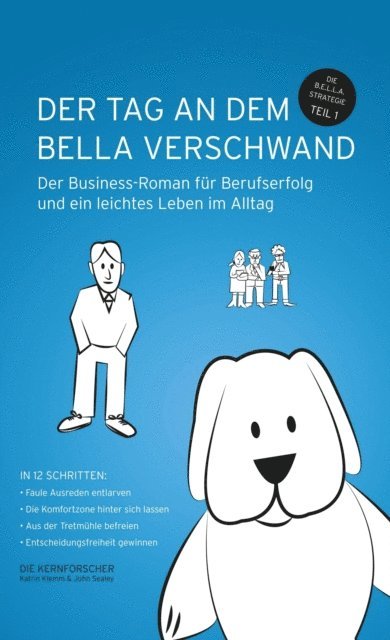 John Sealey, Katrin Klemm - Der Tag an dem Bella verschwand, E-bok