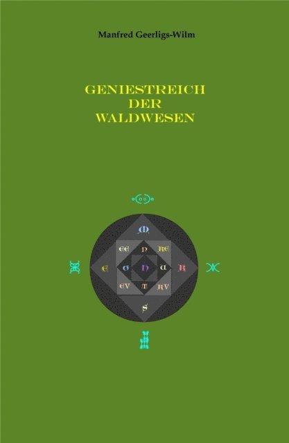 Manfred Geerligs-Wilm - Geniestreich der Waldwesen, E-bok