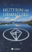 Lisa Schamschula - Hüterin im Himmelsee: Die Geheimnisse der Naturreiche, Häftad