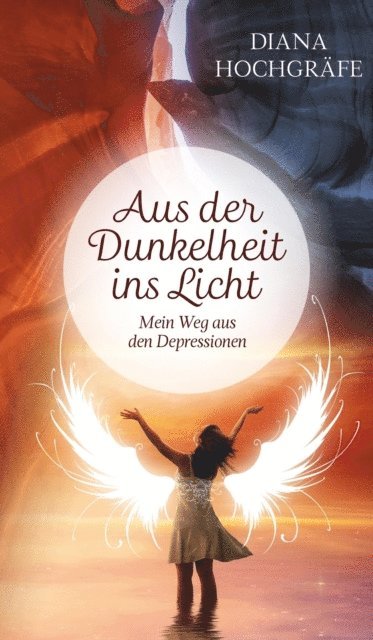 Diana Hochgrafe - Aus der Dunkelheit ins Licht, E-bok