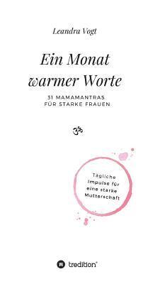 Leandra Vogt - Ein Monat warmer Worte, Inbunden. Tillgänglighet: Lägg i varukorg