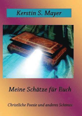 Kerstin Mayer - Meine Schätze für Euch, Häftad. Tillgänglighet: Lägg i varukorg