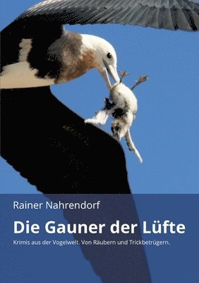 Rainer Nahrendorf - Gauner der Lüfte, Häftad. Tillgänglighet: Lägg i varukorg
