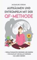 Aufr�umen und Entr�mpeln mit der QF-Methode