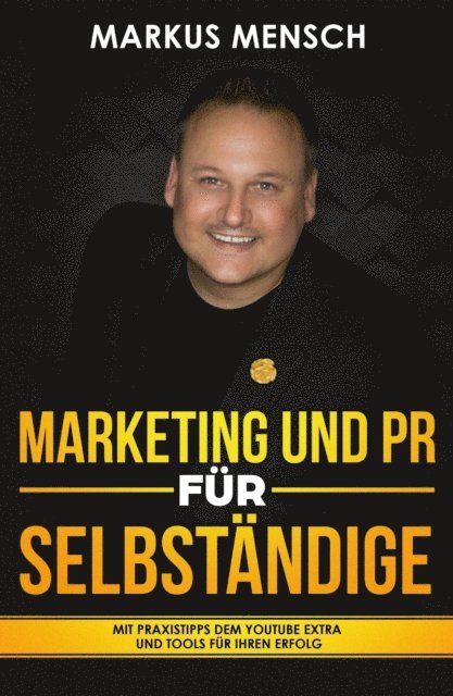 Markus Mensch - MARKETING UND PR FÜR SELBSTSTÄNDIGE, E-bok