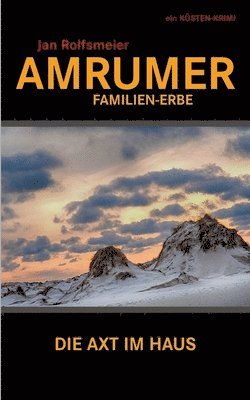 Jan Rolfsmeier - Amrumer Familien-Erbe: Ein Küsten-Krimi: Hark Petersens zweiter Fall, Häftad