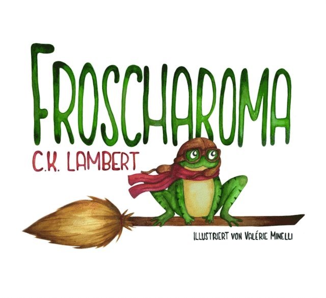 C.K. Lambert - FROSCHAROMA, E-bok