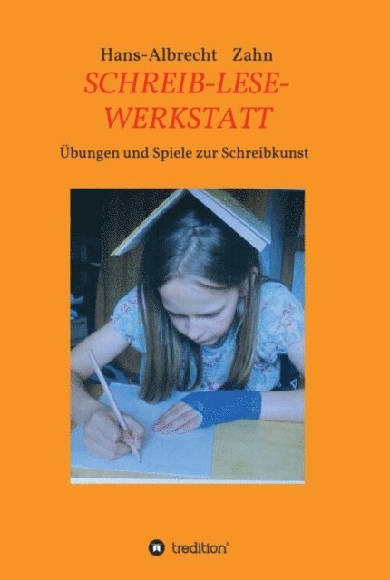 Hans-Albrecht Zahn - SCHREIB-LESE-WERKSTATT, E-bok. Tillgänglighet: Lägg i varukorg