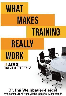Ina Weinbauer-Heidel, Masha Ibeschitz-Manderbach - What Makes Training Really Work, Häftad. Tillgänglighet: Lägg i varukorg
