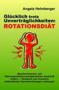 Glücklich trotz Unvertrÿglichkeiten: Rotationsdiÿt