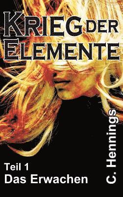 C. Hennings - Krieg der Elemente, Inbunden