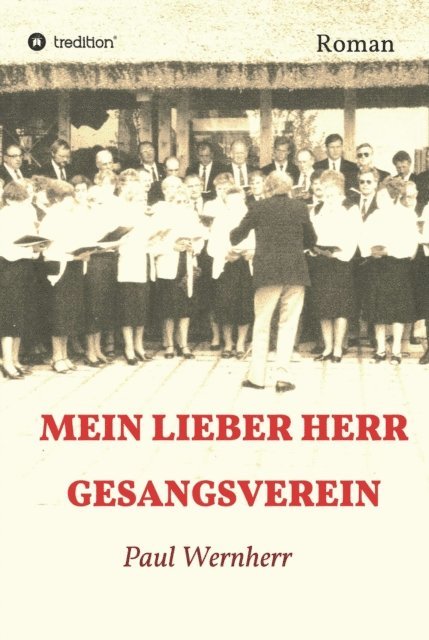 Paul Wernherr - Mein lieber Herr Gesangsverein, E-bok