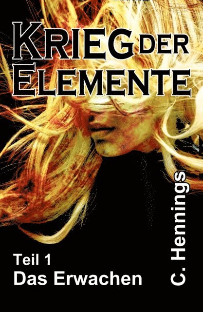 C. Hennings - Krieg der Elemente, E-bok