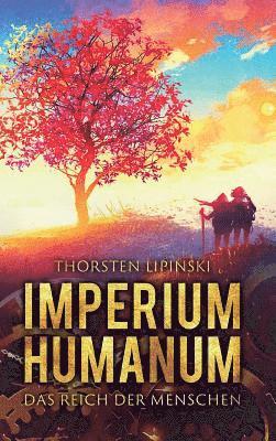 Thorsten Lipinski - Imperium Humanum - Das Reich der Menschen, Inbunden. Tillgänglighet: Lägg i varukorg