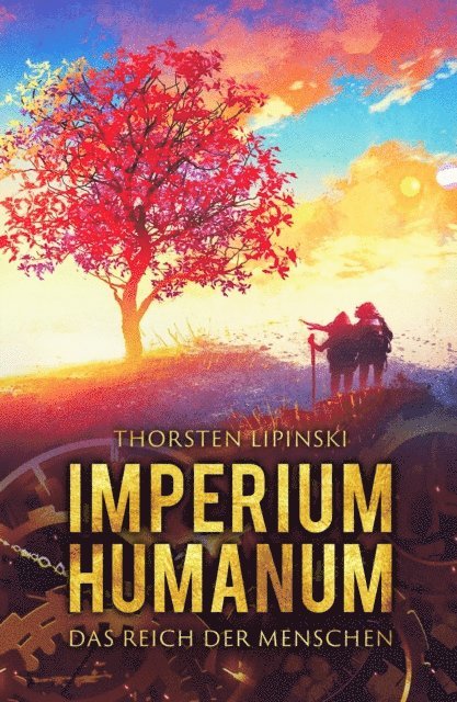 Thorsten Lipinski - Imperium Humanum - Das Reich der Menschen, E-bok. Tillgänglighet: Lägg i varukorg