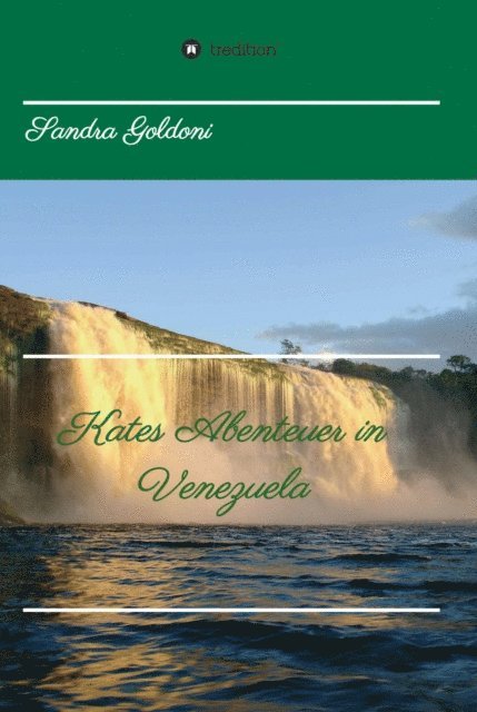 Sandra Goldoni - Kates Abenteuer in Venezuela, E-bok