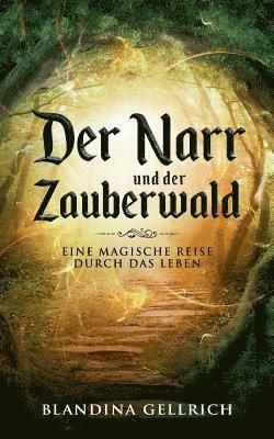 Blandina Gellrich - Der Narr und der Zauberwald, Häftad