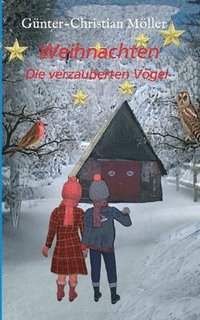 Weihnachten: Die verzauberten V�gel